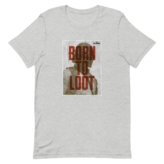PUBG Born To Loot Unisex Premium T-Shirt