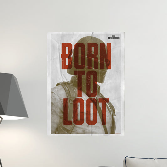 PUBG Born To Loot Premium Poster-2