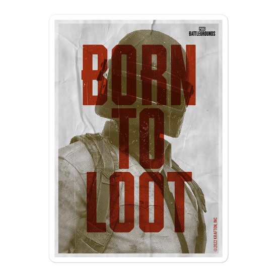 born to loot
